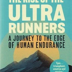 Cordee The Rise Of The Ultra Runners