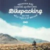 Cordee Bikepacking: Mountain Bike Camping Adventures (engelska) -Deals Kläder Butik Cordee Bikepacking Mountain Bike Camping Adventures Books And Maps Neutral NotSet CCY083